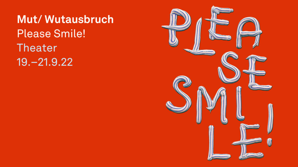 Please Smile! Mut/Wutausbruch